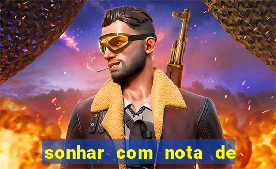 sonhar com nota de 5 reais jogo do bicho